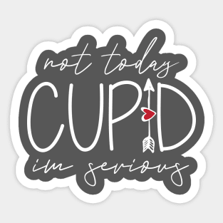 Not Today Cupid Sticker